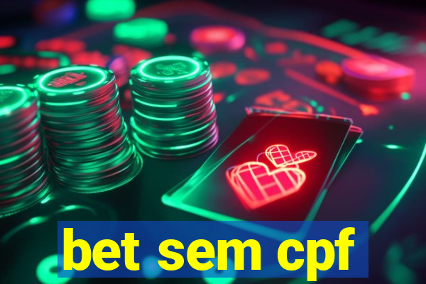 bet sem cpf